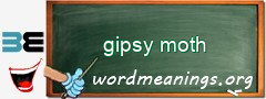 WordMeaning blackboard for gipsy moth